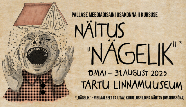 Pallas avab näituse “Nägelik”