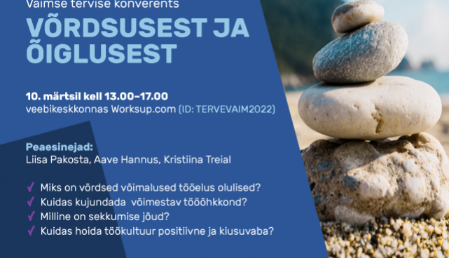 Tartu Ülikoolis toimuval vaimse tervise konverentsil keskendutakse hea tööõhkkonna ja võrdsete võimaluste teemadele