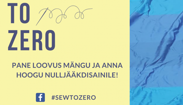 Selgusid ideekonkursi "Sew to Zero" võidutööd